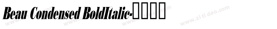 Beau Condensed BoldItalic字体转换